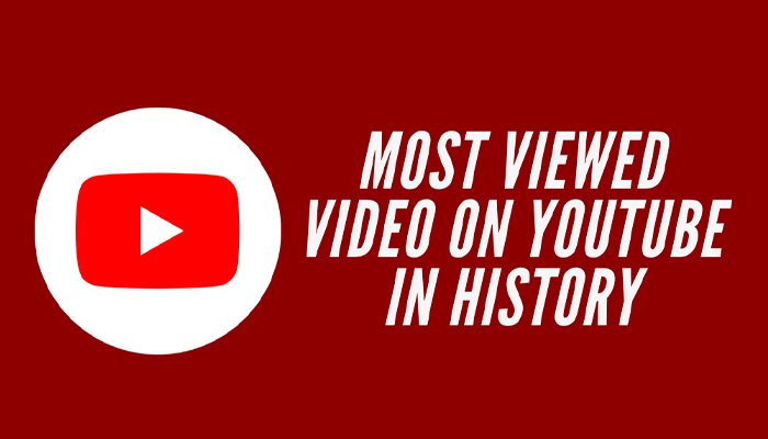 Most Viewed Youtube Videos Of All Time
