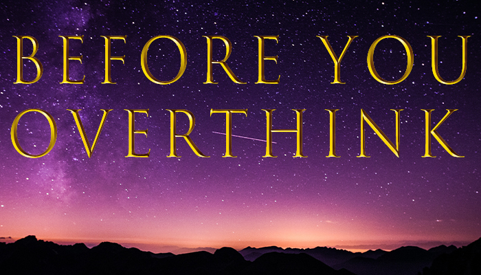 how to not overthink