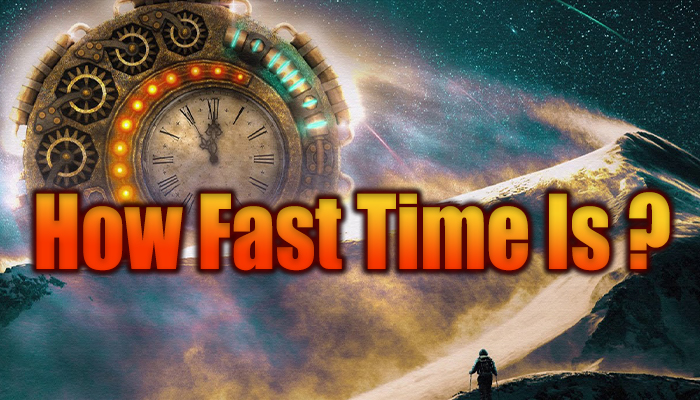 How Fast Time Is | What Is The Speed Of Time