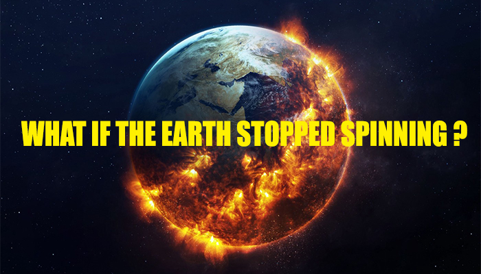 What If The Earth Stopped Spinning